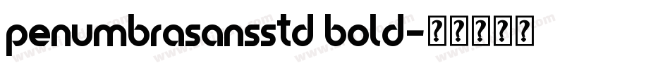 penumbrasansstd bold字体转换